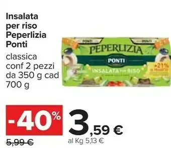 Carrefour Ponti Insalata Per Riso Peperlizia offerta