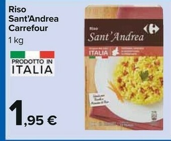 Carrefour Carrefour - Riso Fino Sant'Andrea 1000 G(ml) offerta