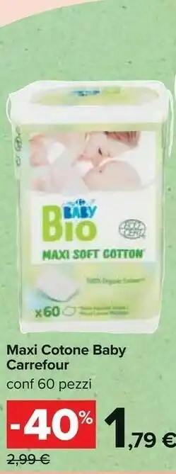 Carrefour Carrefour Maxi Cotone Baby offerta