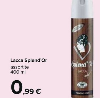 Carrefour Splend'Or Lacca offerta