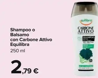 Carrefour Equilibra Shampoo O Balsamo Con Carbone Attivo offerta