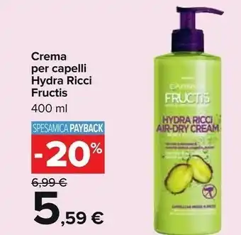 Carrefour Garnier Fructis Crema Per Capelli Hydra Ricci offerta
