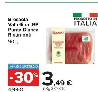 Carrefour Rigamonti - Bresaola Della Valtellina Punta D'Anca offerta