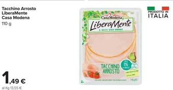 Carrefour Casa Modena Libera Mente Tacchino Arrosto 110 G(ml) offerta