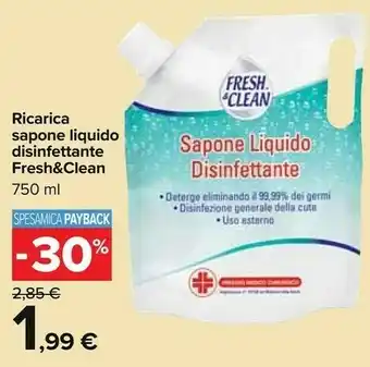 Carrefour Fresh & Clean Ricarica Sapone Liquido Disinfetante offerta