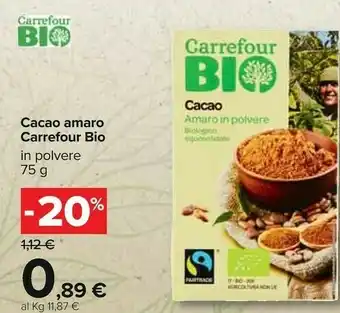 Carrefour Carrefour Bio Cacao Amaro offerta