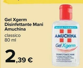 Carrefour Amuchina Gel Xgerm Disinfettante Mani offerta