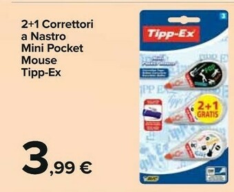 Carrefour Tipp-Ex 2+1 Correttori A Nastro Mini Pocket Mouse offerta
