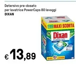 Iper La Grande Dixan detersivo pre-dosato per lavatrice power caps offerta