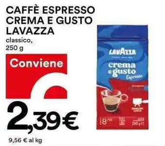 Coop CAFFÈ ESPRESSO CREMA E GUSTO LAVAZZA 250 g offerta