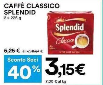 Coop CAFFÈ CLASSICO SPLENDID 2 x 225 g offerta