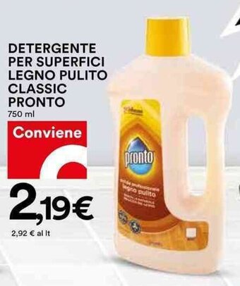 Coop DETERGENTE PER SUPERFICI LEGNO PULITO CLASSIC PRONTO 750 ml offerta