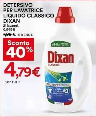 Coop DETERSIVO PER LAVATRICE LIQUIDO CLASSICO DIXAN 21 lavaggi, 0,945 lt offerta