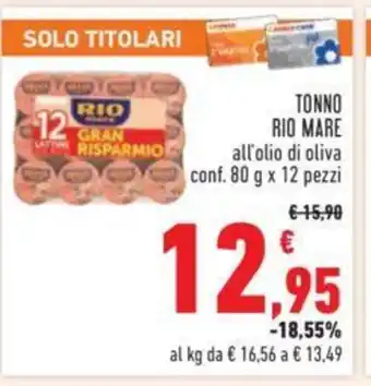 Conad TONNO RIO MARE all'olio di oliva conf. 80 g x 12 pezzi offerta