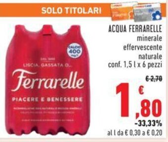 Conad ACQUA FERRARELLE minerale effervescente naturale conf. 1,5 l x 6 pezzi offerta