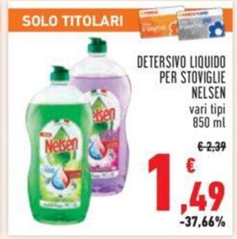 Conad DETERSIVO LIQUIDO PER STOVIGLIE NELSEN vari tipi 850 ml offerta