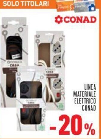 Conad LINEA MATERIALE ELETTRICO CONAD offerta