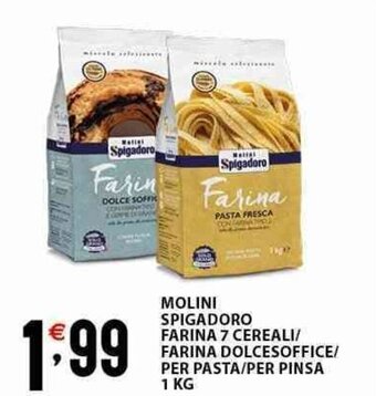 Sisa MOLINI SPIGADORO FARINA 7 CEREALI/ FARINA DOLCESOFFICE/ PER PASTA/PER PINSA 1 KG offerta