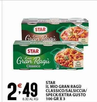Sisa STAR IL MIO GRAN RAGÙ CLASSICO/SALSICCIA/ SPECK/EXTRA GUSTO 100 GR X 3 offerta