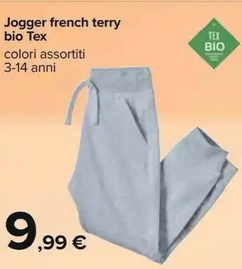 Carrefour Tex Jogger French Terry Bio offerta