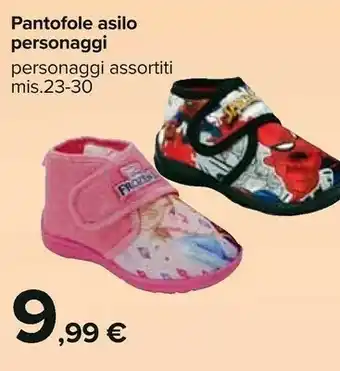 Carrefour Pantofole Asilo Personaggi offerta