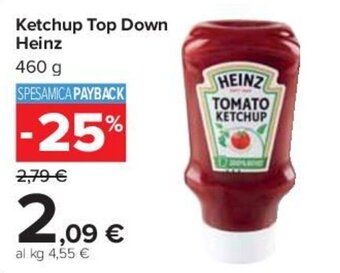 Carrefour Ketchup Top Down Heinz 460 g offerta