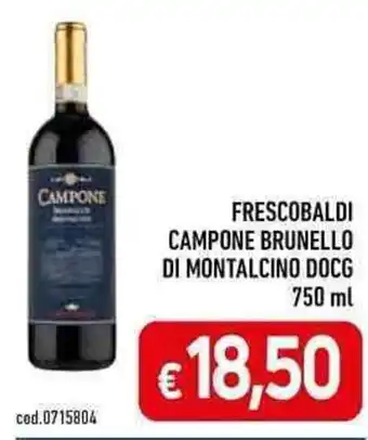 C+C Cash and Carry FRESCOBALDI CAMPONE BRUNELLO DI MONTALCINO DOCG 750 ml offerta