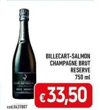 C+C Cash and Carry BILLECART-SALMON CHAMPAGNE BRUT RESERVE 750 ml offerta
