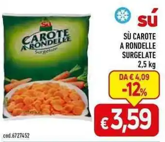 C+C Cash and Carry SÙ CAROTE A RONDELLE SURGELATE 2,5 kg offerta