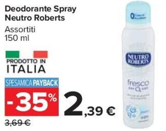 Carrefour Deodorante Spray Neutro Roberts Assortiti 150 ml offerta