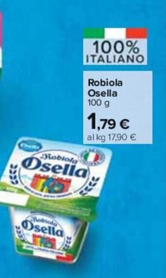 Carrefour Robiola Osella 100 g offerta