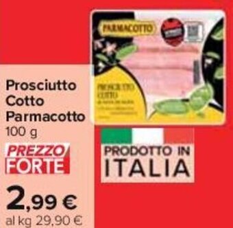 Carrefour Prosciutto Cotto Parmacotto 100 g offerta