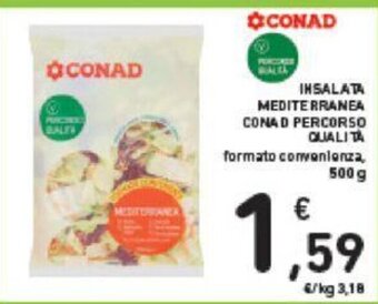 Conad INSALATA MEDITERRANEA CONAD PERCORSO QUALITÀ 500 g offerta