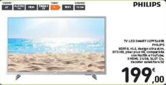 Conad PHILIPS TV LED SMART 32PFS6855 PHILIPS offerta