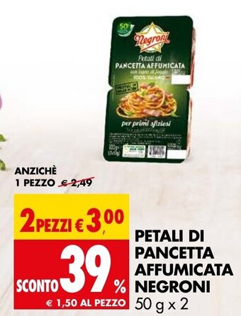 Tigros PETALI DI PANCETTA AFFUMICATA NEGRONI 50 g x 2 offerta