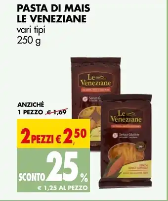 Tigros PASTA DI MAIS LE VENEZIANE vari tipi 250 g offerta