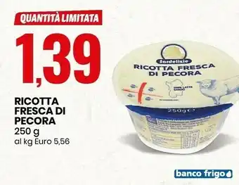 Eurospin Sardelizie Ricotta Fresca Di Pecora offerta