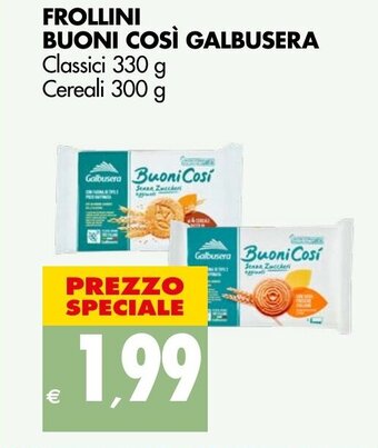 FROLLINI BUONI COSÌ GALBUSERA Classici 330 g Cereali 300 g