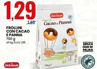 Eurospin Dolciando - Frollini Con Cacao E Panna Senza Olio di Palma 700 G offerta
