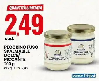 Eurospin Sardelizie Pecorino Fuso Spalmabile Dolce/ Piccante offerta