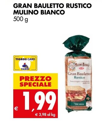 Tigros GRAN BAULETTO RUSTICO MULINO BIANCO 500 g offerta