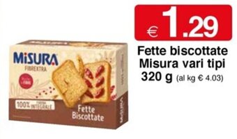 Fette biscottate Misura vari tipi 320 g
