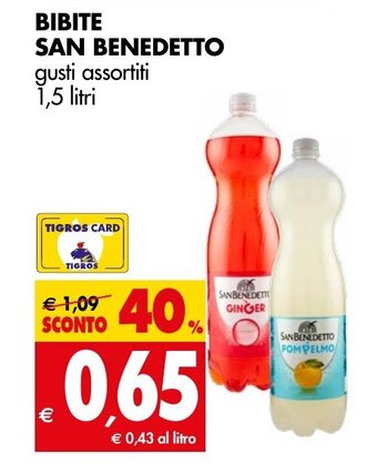 Tigros BIBITE SAN BENEDETTO gusti assortiti 1,5 litri offerta