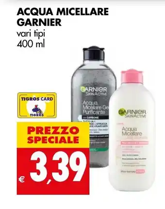 Tigros ACQUA MICELLARE GARNIER vari tipi 400 ml offerta