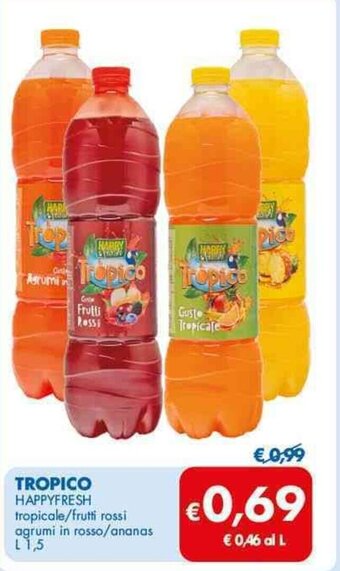MD Discount TROPICO HAPPYFRESH tropicale/frutti rossi agrumi in rosso/ananas L 1,5 offerta