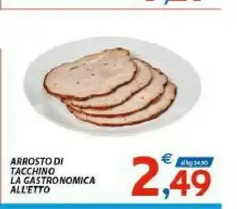 Vivo Supermercati Arrosto Di Tacchino La Gastronomica offerta