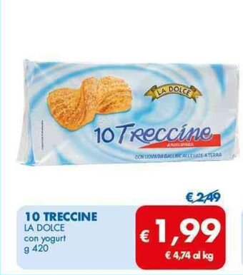 MD Discount 10 TRECCINE LA DOLCE con yogurt g 420 offerta