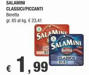 Crai Beretta Salamini Classici/piccanti offerta