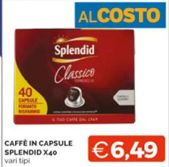 Mercatò CAFFÈ IN CAPSULE SPLENDID X40 vari tipi offerta