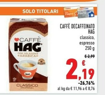 Conad Hag Caffè Decaffeinato offerta